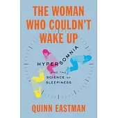 The Woman Who Couldn’t Wake Up: Hypersomnia and the Science of Sleepiness
