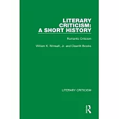 Literary Criticism: A Short History: Romantic Criticism