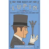 The Best of Lupin: Adventures of Arsène Lupin, Gentleman-Thief