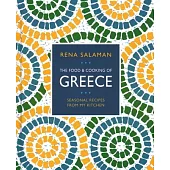 Food and Cooking of Greece: Seasonal Recipes from My Kitchen
