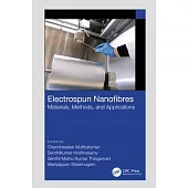 Electrospun Nanofibres: Materials, Methods, and Applications