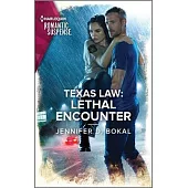 Texas Law: Lethal Encounter