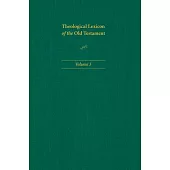 Theological Lexicon of the Old Testament: Volume 3