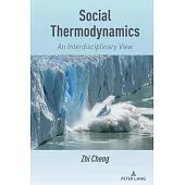Social Thermodynamics: An Interdisciplinary View