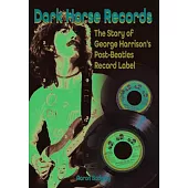 Dark Horse Records: The Story of George Harrison’s Post-Beatles Record Label