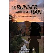 The Runner Who Never Ran: A Game Warden’s Daughter