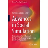 Advances in Social Simulation: Proceedings of the 17th Social Simulation Conference, European Social Simulation Association