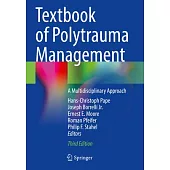 Textbook of Polytrauma Management: A Multidisciplinary Approach