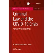 Criminal Law and the Covid-19 Crisis: Comparative Perspectives