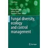 Fungal Diversity, Ecology and Control Management