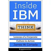 Inside IBM: Lessons of a Corporate Culture in Action