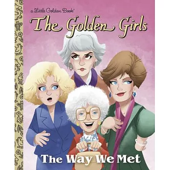 The Way We Met (Golden Girls)