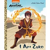 I Am Zuko (Avatar: The Last Airbender)
