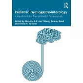 Pediatric Psychogastroenterology: A Handbook for Mental Health Professionals