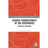 Chinese Paradiplomacy at the Peripheries: Beyond the Hinterland
