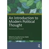 An Introduction to Modern Political Thought: Machiavelli to Foucault