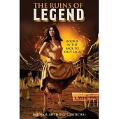 The Ruins of Legend: Book 8 in the Back to Billy Saga