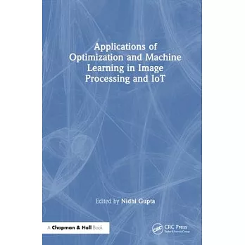Applications of Optimization and Machine Learning in Image Processing and Iot