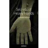 Secrets of Heavy Hands: The Iron Palm Companion
