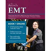 EMT Study Guide 2022-2023: NREMT Exam Prep with Practice Questions and Detailed Answers for the National Registry of Emergency Medical Technician