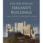 For the Love of Ireland’s Buildings: Treasures from Fifty Years of the Roadstone Calendar