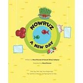 Nowruz, A New Day: Persian New Year