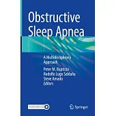 Obstructive Sleep Apnea: A Multidisciplinary Approach