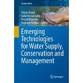 Emerging Technologies for Water Supply, Conservation and Management