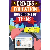 Drivers Education Handbook For Teens: Basic to Advance Driving Tips for New Drivers (DMV MCQs)