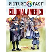 Picture the Past: Life in Colonial America: Historical Coloring Book