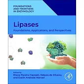 Lipases: Foundations, Applications, and Perspectives