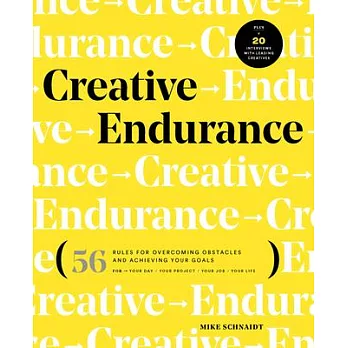 Creative Endurance: 48 Rules for Overcoming Obstacles and Achieving Your Goals
