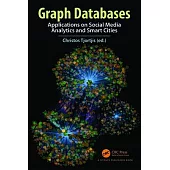 Graph Databases: Applications on Social Media Analytics and Smart Cities