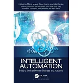 Intelligent Automation: Bridging the Gap Between Business and Academia