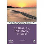 Sexuality, Intimacy, Power: Classic Edition