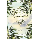 25 Summarized Bible Stories Get To Know the Bible Easily: Study & Prayer Book