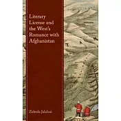 Literary License and the West’s Romance with Afghanistan