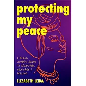 Protecting My Peace