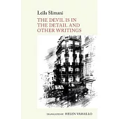 The Devil Is in the Detail and Other Writings: By Leïla Slimani