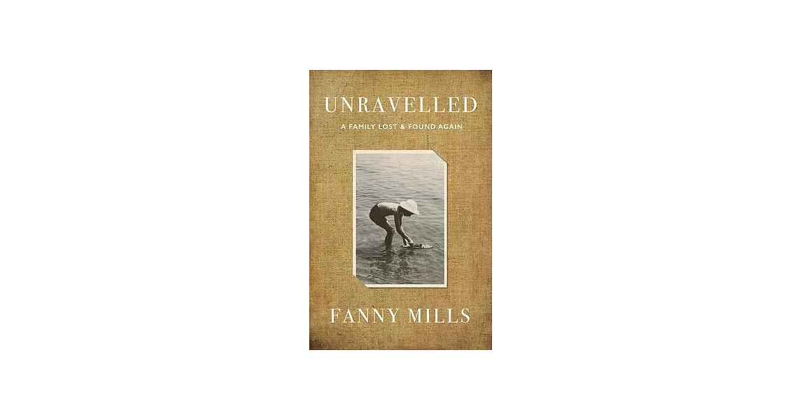 Unravelled: A Family Lost and Found | 拾書所