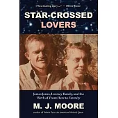 Star-Crossed Lovers: James Jones, Lowney Handy, and the Birth of 