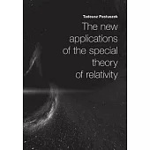 The New Applications of the Special Theory of Relativity