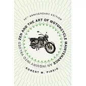 Zen and the Art of Motorcycle Maintenance: 50th Anniversary Edition