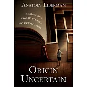 Origin Uncertain