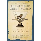 The Oxford History of the Archaic Greek World Volume 1