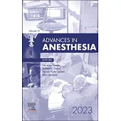 Advances in Anesthesia, 2023: Volume 41-1