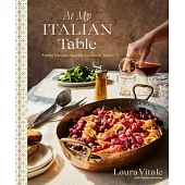 At My Italian Table: Family Recipes from My Cucina to Yours