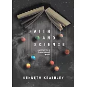 Faith and Science: A Primer for a Hypernatural World