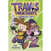 Travis Daventhorpe Powers Up!