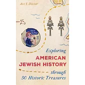 Exploring American Jewish History Through 50 Historic Treasures